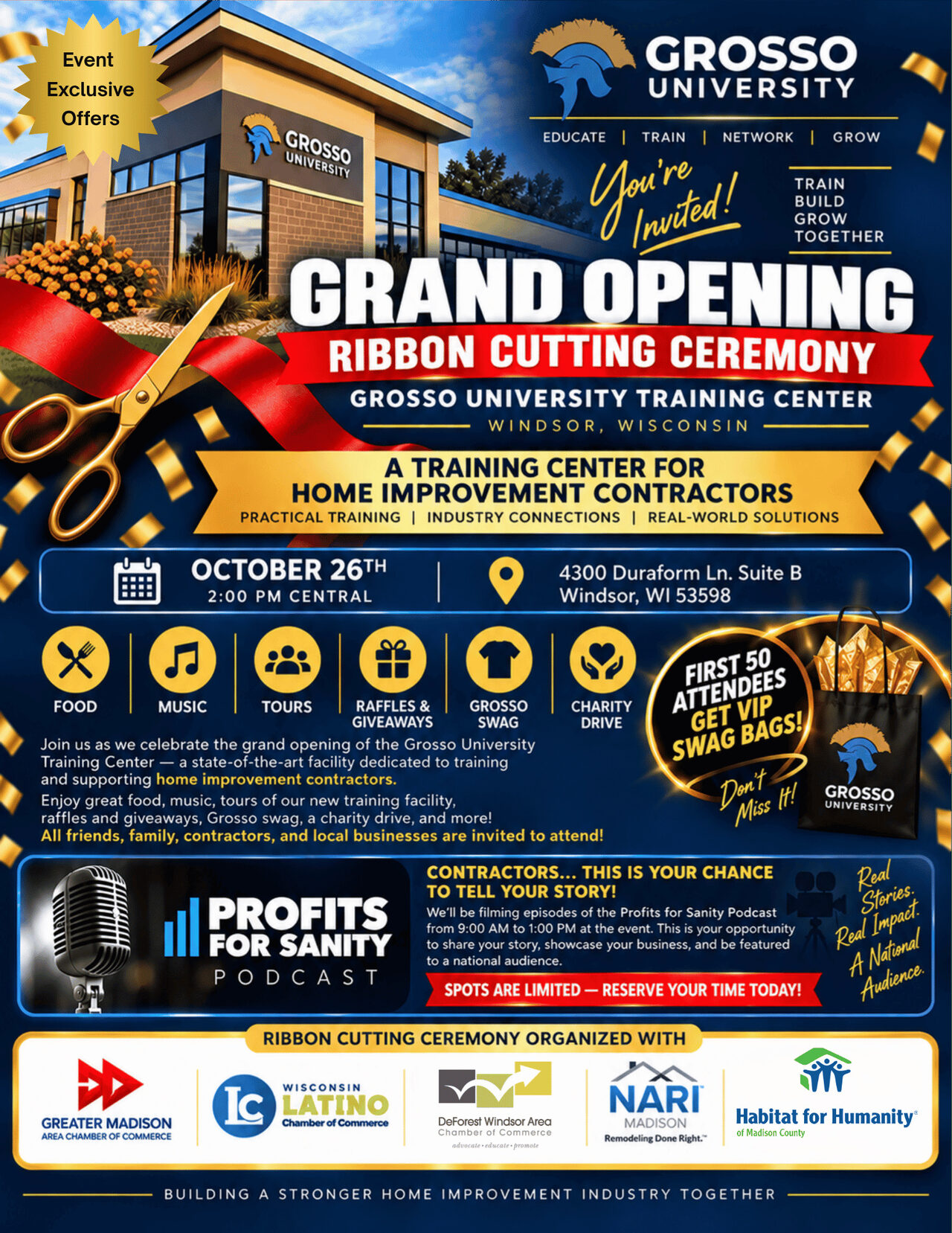 Grand Opening Ribbon Cutting Ceremony flyer: Grosso University Training Center, Windsor, Wisconsin, October 26th at 2:00 PM Central, 4300 Duraform Ln. Suite B, Windsor, WI 53598. Food, music, tours, raffles and giveaways, Grosso swag and a charity drive; the first 50 attendees get VIP swag bags; Profits for Sanity Podcast filming 9:00 AM to 1:00 PM. Organized with the Greater Madison Area Chamber of Commerce, Wisconsin Latino Chamber of Commerce, DeForest Windsor Area Chamber of Commerce, NARI Madison and Habitat for Humanity of Madison County.